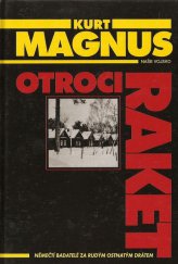 kniha Otroci raket němečtí badatelé za rudým ostnatým drátem, Naše vojsko 1997