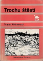 kniha Trochu štěstí povídky, Romance 1997