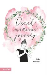 kniha Deník moderní jogínky aneb Od večírků k nirváně, Motto 2022