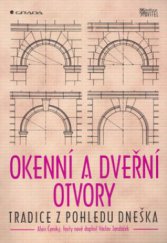 kniha Okenní a dveřní otvory tradice z pohledu dneška, Grada 2005