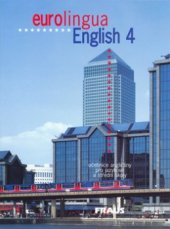 kniha Eurolingua English 4 učebnice angličtiny pro jazykové a střední školy, Fraus 2002