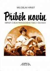 kniha Příběh novin doprovodná publikace k výstavě z dějin periodického tisku v českých zemích od 18. století do současnosti, která se koná ve dnech 25.5.-30.6. a 1.9.-29.9.2006 v prostorách Ministerstva kultury ČR, pod záštitou ministra kultury Vítězslava Jandáka, Gemmapress 2006