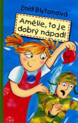 kniha Amélie, to je dobrý nápad!, Albatros 2006