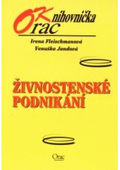 kniha Živnostenské podnikání, Orac 2001