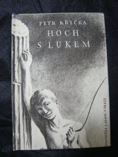 kniha Hoch s lukem Básně, Kvasnička a Hampl 1949