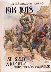 kniha Se Srby a komity Z deníku srbského dobrovolce, Za svobodu 1928