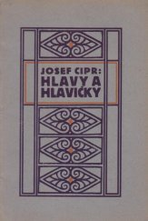 kniha Hlavy a hlavičky Prosy, Melantrich 1911
