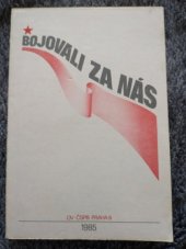 kniha Bojovali za nás Sborník o hrdinech protifašistického odboje na Praze 6, Obvodní výbor ČSPB Praha 6 1985