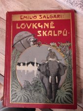 kniha Rudoši Část II], - Lovkyně skalpů - [trilogie., Alois Hynek 1928