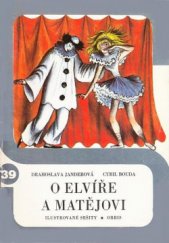 kniha O Elvíře a Matějovi, Orbis 1977