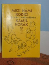 kniha Mezi námi rodiči přeju vám i vašim dětem : sborník ranních promluv v Čs. rozhlase, SPN 1991