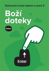 kniha Klávesnicí mezi nebem a zemí 2 Boží doteky, Cesta 2016