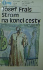 kniha Strom na konci cesty, Československý spisovatel 1987