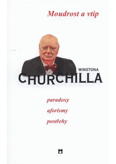 kniha Moudrost a vtip Winstona Churchilla, Leda 2008