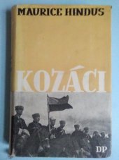 kniha Kozáci Osudy válečnického lidu = [The Cossacks : The Story of a Warrior People], Družstevní práce 1947