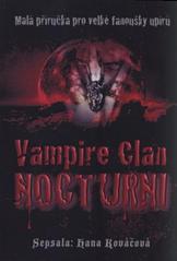 kniha Vampire Clan Nocturni [malá příručka pro velké fanoušky upírů, Nová Forma 2010