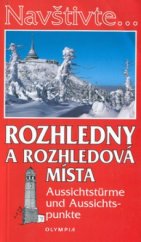 kniha Rozhledny a rozhledová místa, Olympia 2001