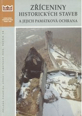 kniha Zříceniny historických staveb a jejich památková ochrana, Státní ústav památkové péče 1998