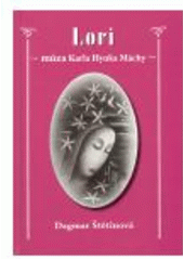 kniha Lori múza Karla Hynka Máchy, Veduta - Bohumír Němec 2008