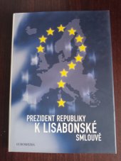 kniha Prezident republiky k Lisabonské smlouvě, Euromedia 2009
