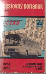kniha Cestovný poriadok autobusových liniek ČSAD Medzinárodných a diaľkových liniek v ČSSR 2. diel 1974-1975 : Platí od 26. mája 1974 do 31. mája 1975., Čs. st. automobilová doprava 1974
