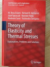 kniha Theory of Elasticity and Thermal Stresses Explanations, Problems and Solutions, Springer 2013