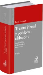 kniha Trestní řízení z pohledu obhajoby Detailní výklad. Praktické pokyny. Vzory podání., C.H.Beck 2024