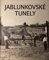 kniha Jablunkovské tunely, Beskydy 2013