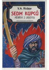 kniha Sedm kupců příběhy z Orientu, Chvojkovo nakladatelství 1992