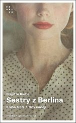 kniha Sestry z Berlína Dny nadějí Kniha třetí, Prostor 2026