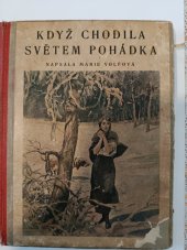 kniha Když chodila světem pohádka Původní fantastické pohádky, I.L. Kober 1928