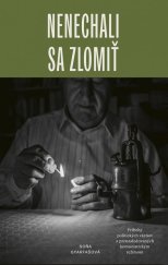 kniha Nenechali sa zlomiť, Ikar 2024