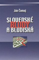 kniha Slovenské bludy a bludiská, Vydavateľstvo SSS 2012