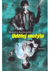 kniha Udělej motýla, Motto 2007