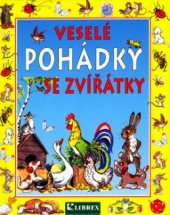 kniha Veselé pohádky se zvířátky, Librex 2006