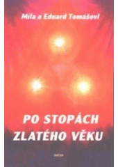 kniha Po stopách zlatého věku, Avatar 1999