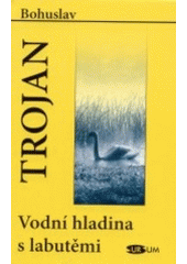 kniha Vodní hladina s labutěmi, Sursum 2002