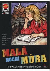 kniha Malá noční můra a další kriminální příběhy, Pražská vydavatelská společnost 2011