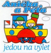 kniha Anička a Péťa jedou na výlet, Fragment 2000