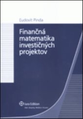 kniha Finančná matematika investičných projektov, Iura Edition 2010