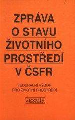 kniha Zpráva o stavu životního prostředí v ČSFR, Vesmír 1991