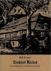 kniha Doktor Kittel severočeský Faust v legendách a pověstech, Kitl - Kittelovo muzeum 2011