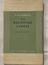 kniha Na boušínské samotě hra o třech dějstvích, Jos. R. Vilímek 1944