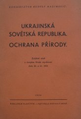 kniha Ukrajinská sovětská republika - ochrana přírody, R. Maximovič 1934