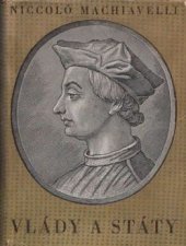 kniha Vlády a státy = (Discorsi sopra la prima deca di Tito Livio) : úvahy o jejich vznikání, trvání a upadání, Tisk 1939