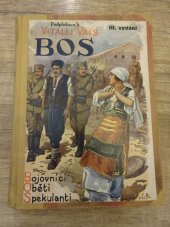 kniha Bos Bojovníci - oběti - spekulanti -kniha 4., Josef Elstner 1934