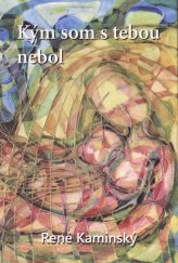 kniha Kým som s tebou nebol, Vydavateľstvo SSS 2018