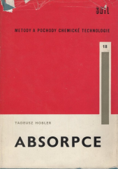 kniha Absorpce pomůcka při studiu na vys. školách chemickotechnologických, SNTL 1967