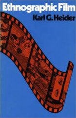 kniha Ethnographic Film, University of Texas Press 1982