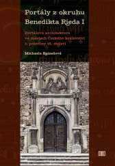 kniha Portály z okruhu Benedikta Rieda I Portálová architektura ve městech Českého království 1. poloviny 16. století, Tomáš Halama 2018